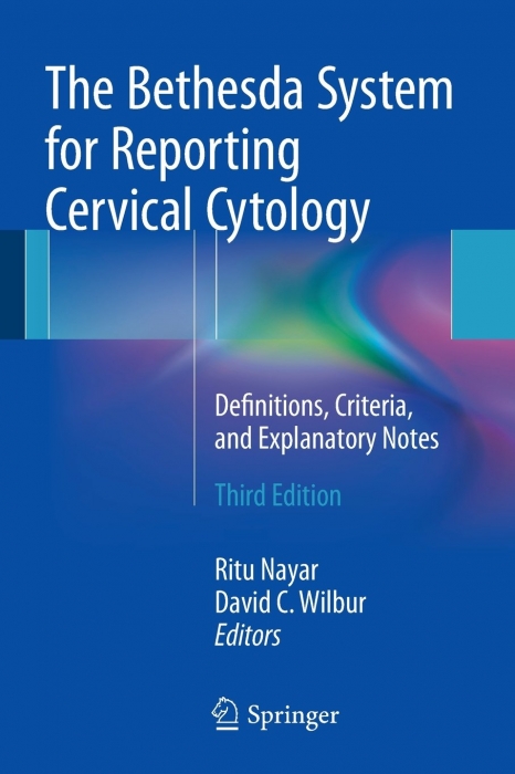 The Bethesda System for Reporting Cervical Cytology

-Third Edition –
